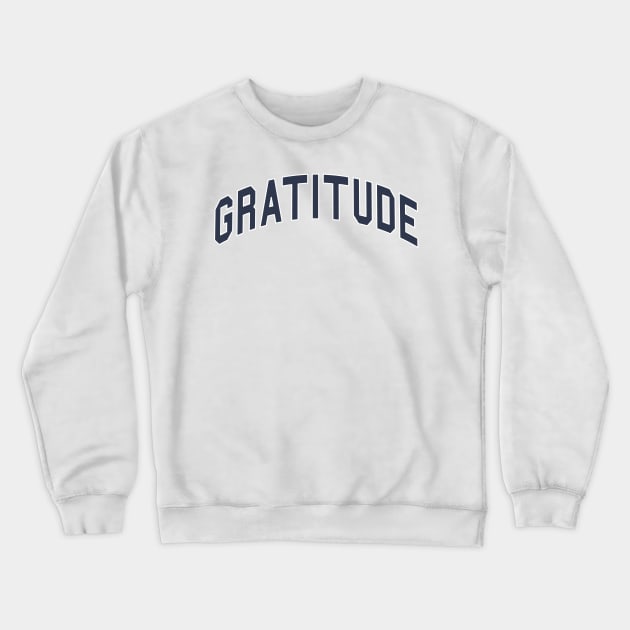 Gratitude (navy) Crewneck Sweatshirt by BeeHappyTees